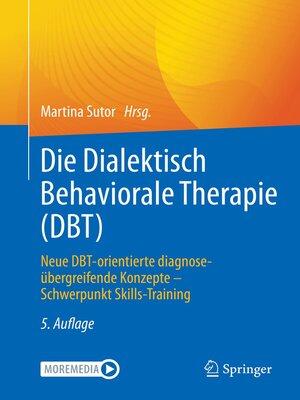 cover image of Die Dialektisch Behaviorale Therapie (DBT)